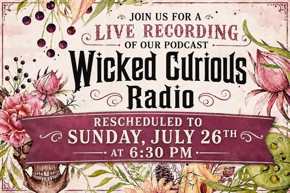 Live Podcast ~ Wicked Curious - Haunting Tales, Q & A