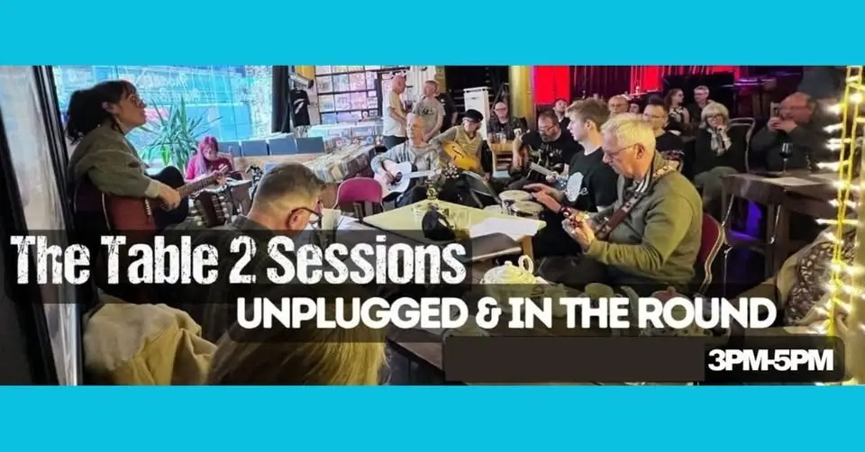The Table 2 Sessions