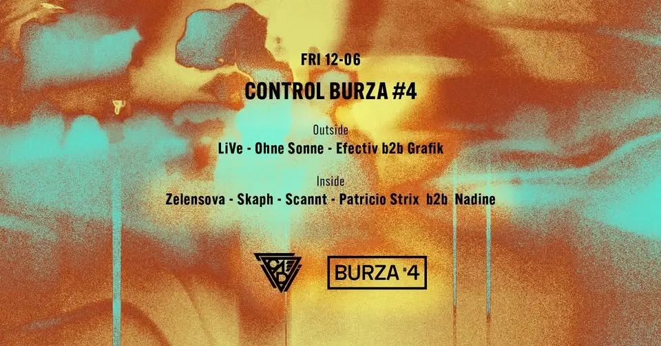 Control Burza #4 // Dark Rhythm, Efectiv (B-day), LiVe, Grafik, Ohne Sonne, Scannt, Skaph, Zelensova