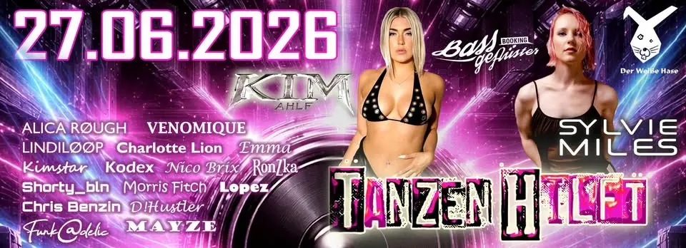 Tanzen Hilft/Kim Ahlf/Sylvie Miles/ Venomique/Alica Røugh/Lindiløøp/Charlotte Lion/Emma/Kimstar