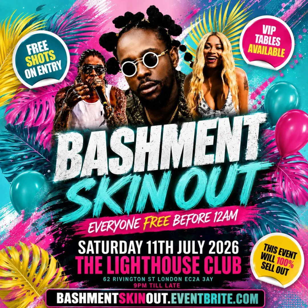 Bashment Skin Out Party - Everyone Free Before 12AM