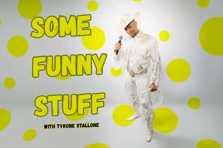 Tyrone Stallone: Some Funny Stuff