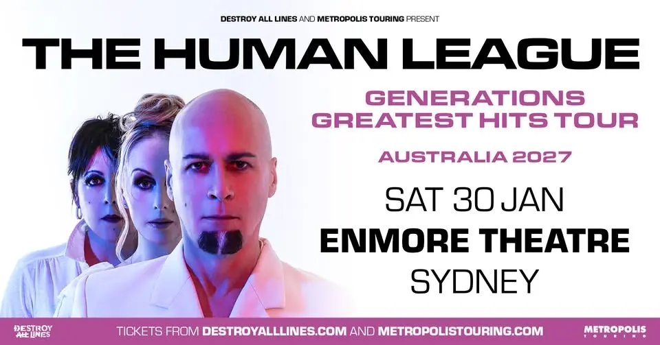 𝐍𝐄𝐖 𝐒𝐇𝐎𝐖 | The Human League // Sydney // Generations Greatest Hits Tour// Enmore Theatre 