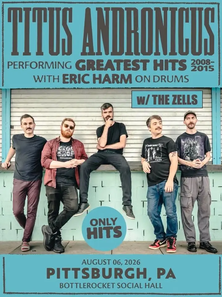 SOLD OUT: Titus Andronicus Performing Greatest Hits 2008-2015 w/ The Zells at Bottlerocket