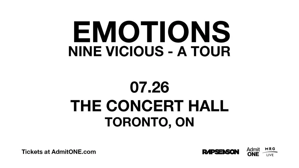 Nine Vicious - EMOTIONS Tour (Toronto)