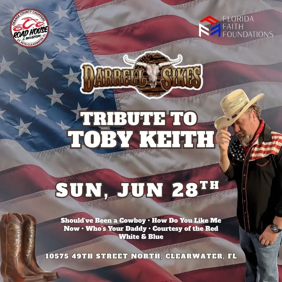 Road House Nation and Florida Faith Foundations Presents: Darrell Sikes- Toby Keith Tribute
