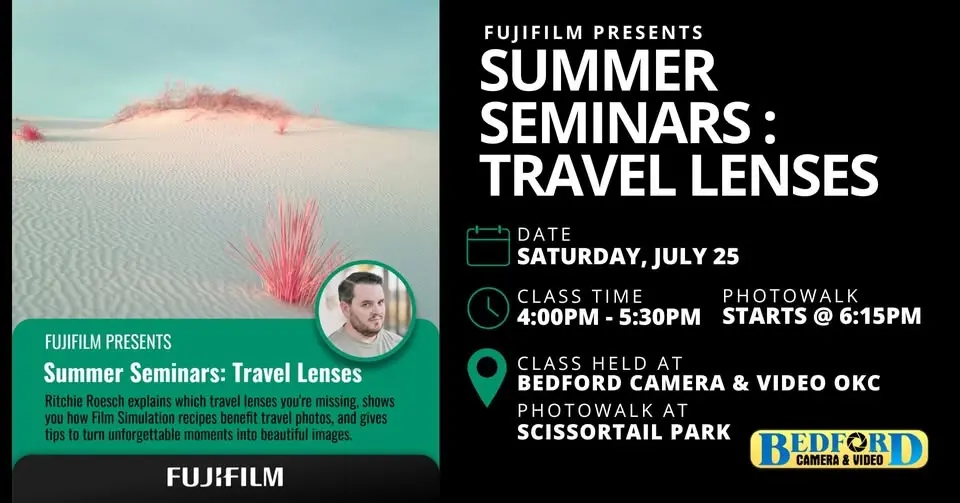 Fujifilm Summer Seminar: Travel Lenses – Hosted by Ritchie Roesch