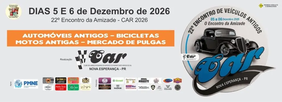 22º Encontro de Veiculos Antigos de Nova Esperança - PR - CAR 2026 o Encontro da Amizade