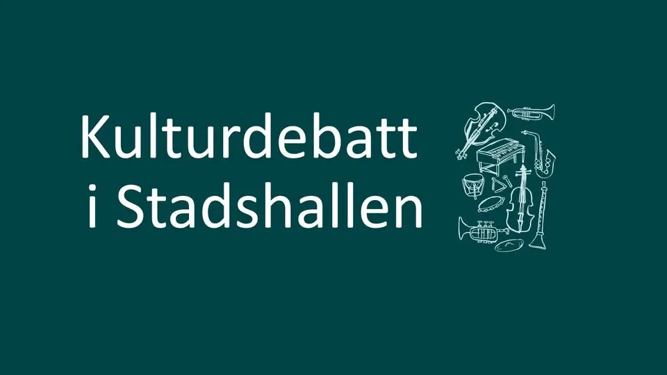 Kulturdebatt i Stadshallen