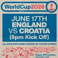 World Cup 2026 - England VS Croatia *SOLD OUT*