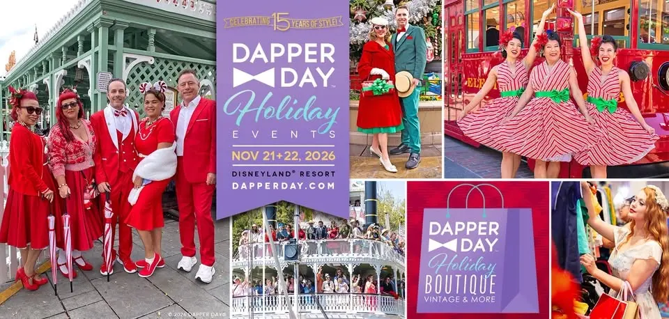 DAPPER DAY® Holiday Events at the Disneyland Resort, CA