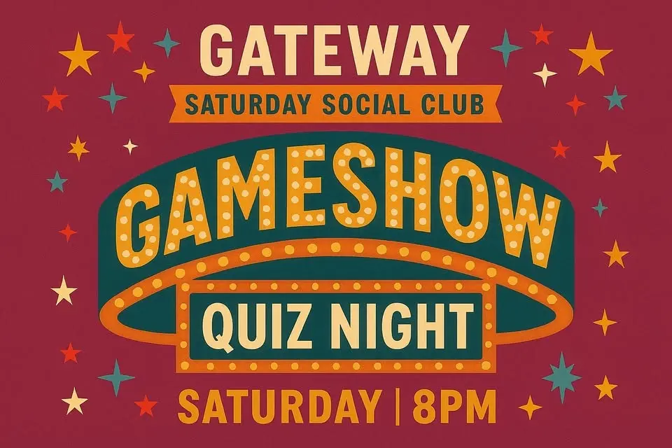 NEW TEMPORARY VENUE Gameshow / quiz night Saturday social club