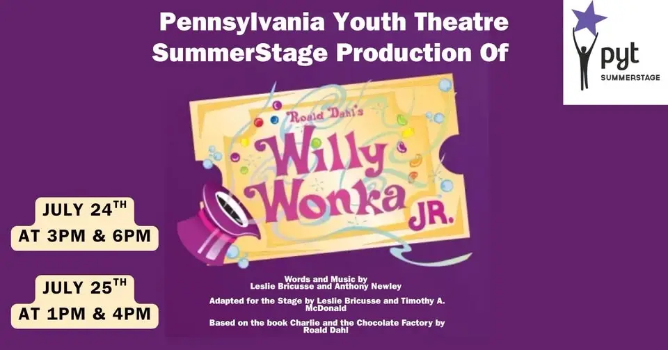 Pennsylvania Youth Theatre Presents: Willy Wonka Jr.