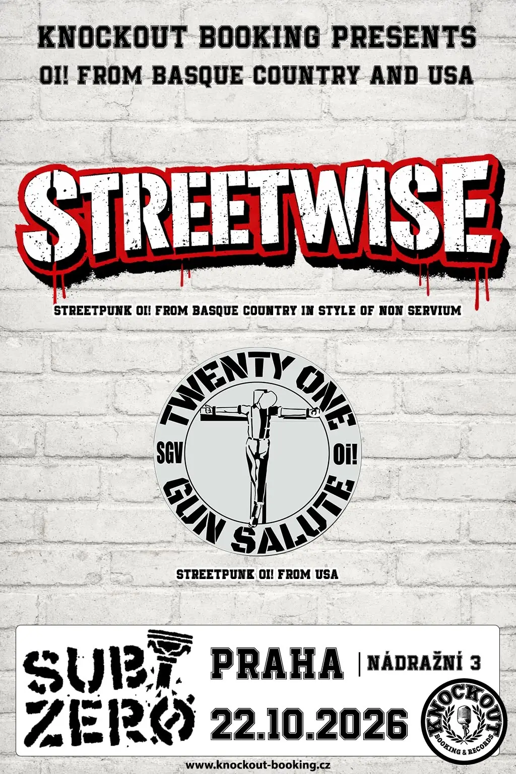 Streetwise (ESP), 21 Gun Salute (USA) @ Subzero