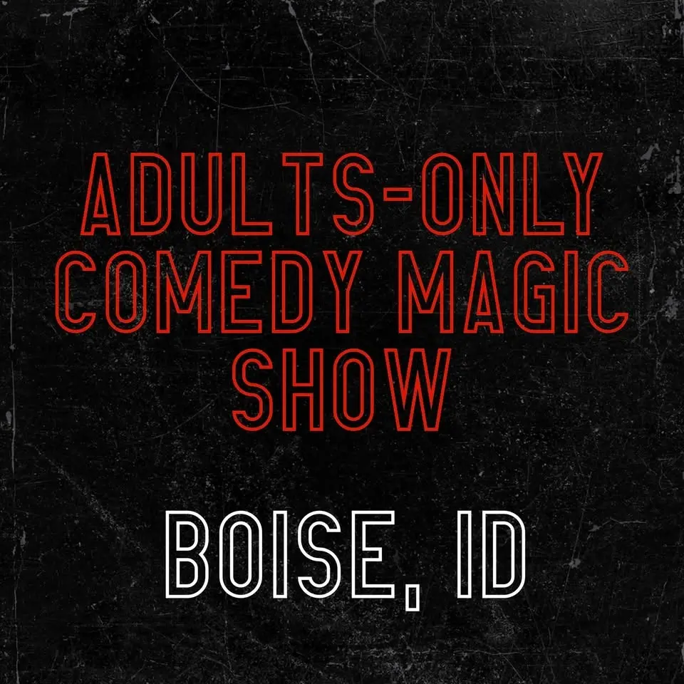 Magic for Adults: Boise, ID
