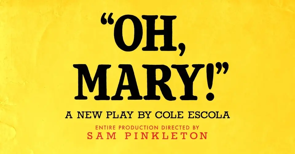 Oh, Mary!