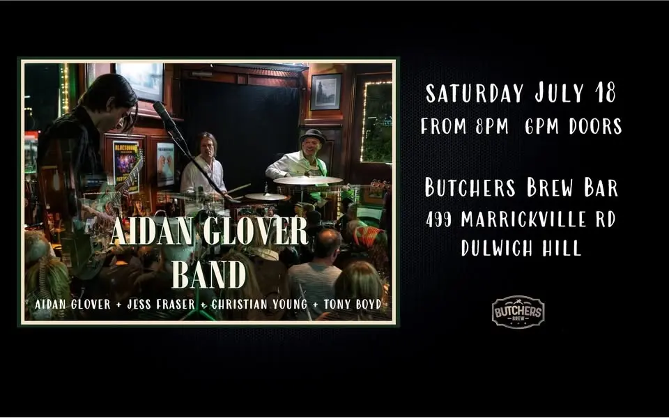 AIDAN GLOVER BAND - LIVE AT BUTCHERS BREW BAR!!