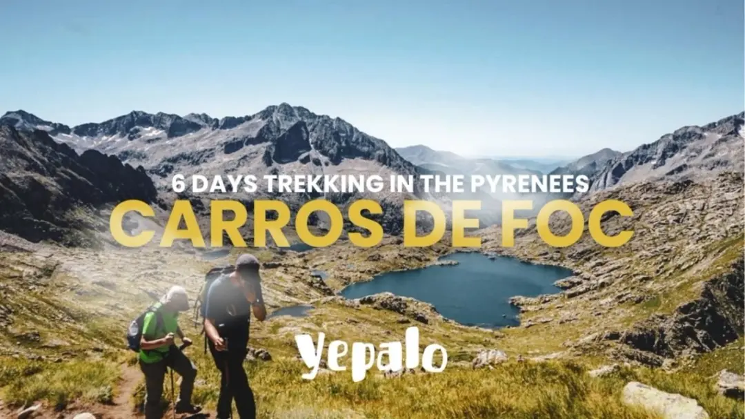 🏔️CARROS DE FOC - Trekking en P.N. Aigüestortes y Sant Maurici 6D/5N