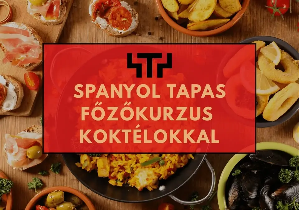 Spanyol tapas főzőkurzus koktélokkal