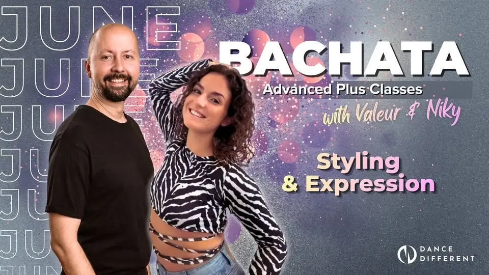 Bachata Advanced Plus | June: Styling & Expression