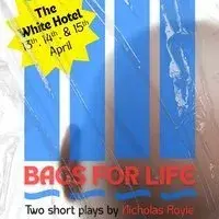 Bags For Life (15/04) - Two dark comedy plays by Nicholas Royle