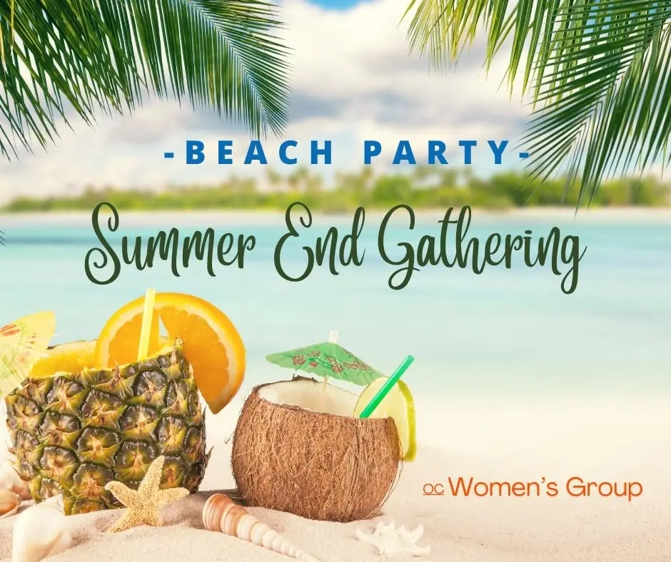 Sun, Sand, and Sisterhood: The OC Women’s Group Summer Soiree!