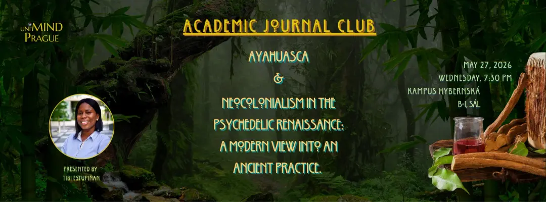 uniMIND Journal Club - Ayahuasca, Ancient Practices, and Neocolonialism (Tibisay Estupiñan)