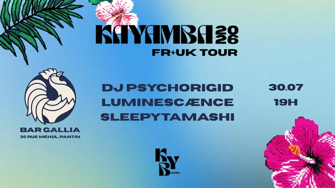 Kayamba X Bar Gallia|Dj Psychorigid & Sleepytamashi