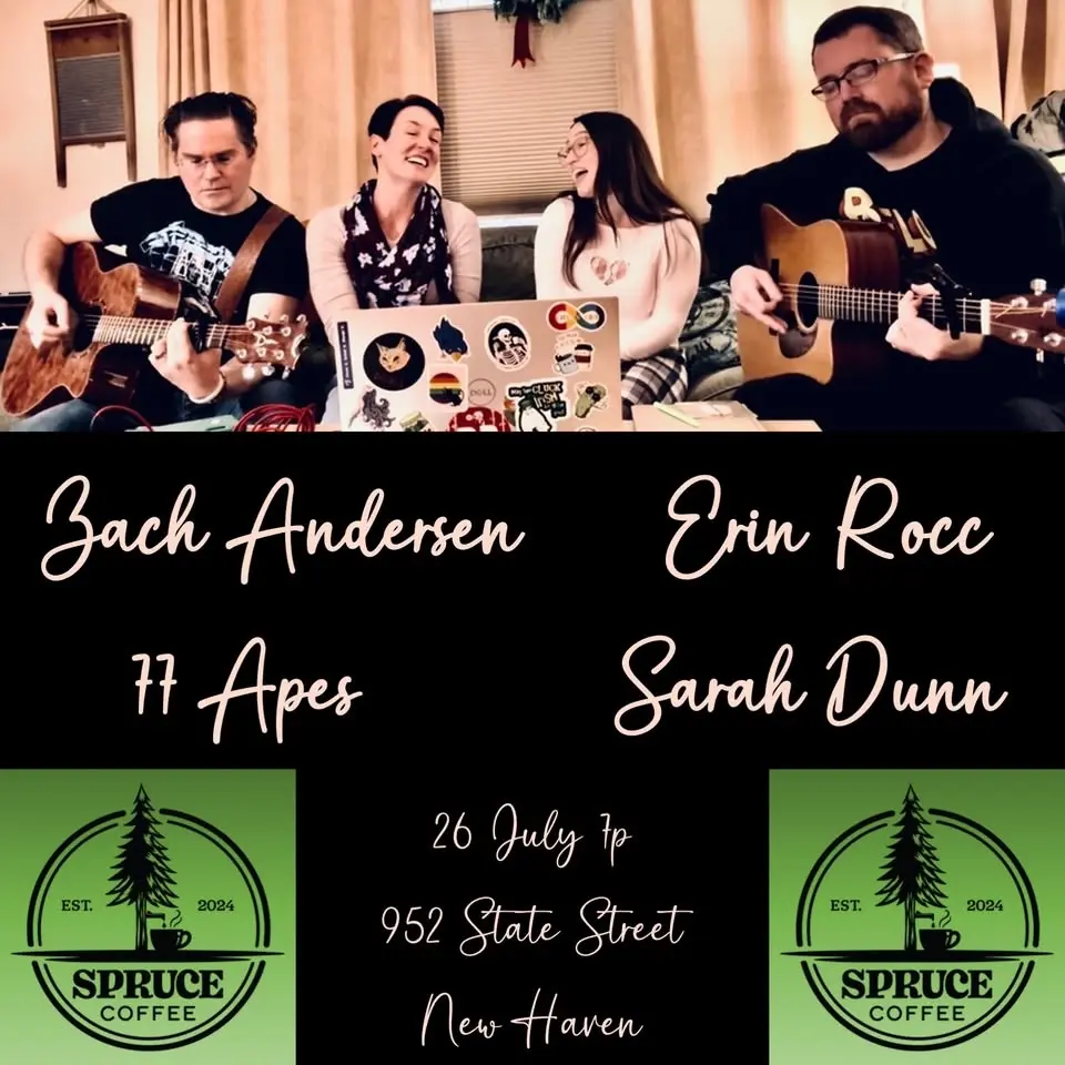 Singer-Songwriters Zach Andersen, Erin Rocc, Sarah Dunn and 77 Apes.  In the Round at Spruce Coffee.