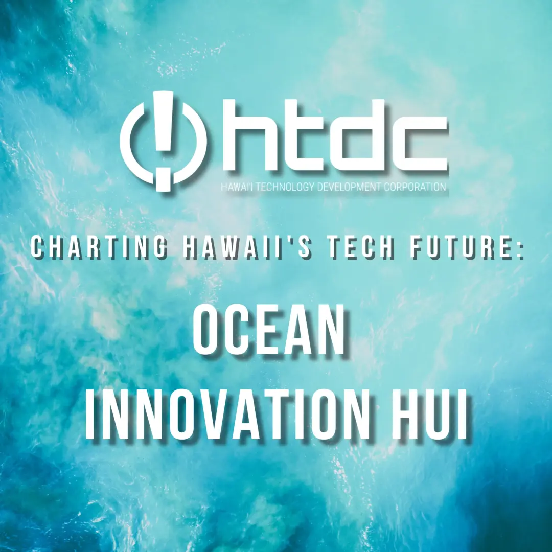 World Ocean Month 🌊 - Celebrating Hawai‘i’s Ocean Innovation Momentum