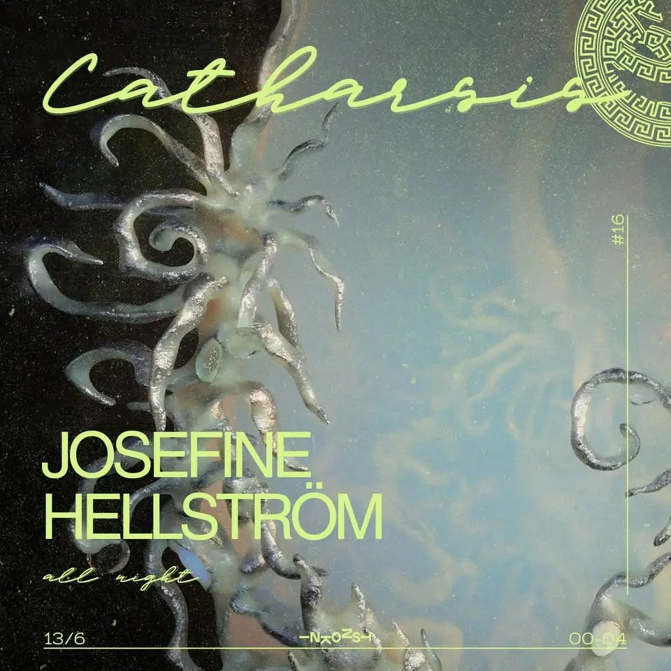 Catharsis 4 years: Josefine Hellström (all night) | Inkonst