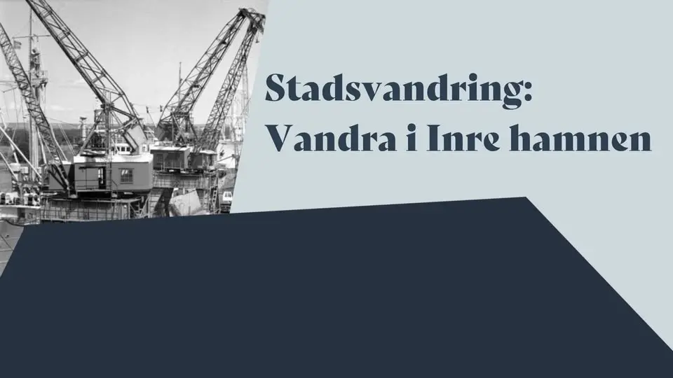 Stadsvandring: Vandra i Inre hamnen