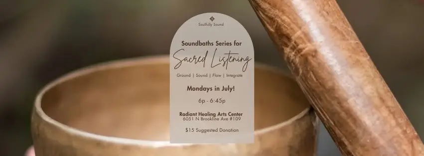 Sacred Listening: July Weekly Sound Bath Series