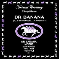 Animal Crossing & Dr Banana presents: The Afters