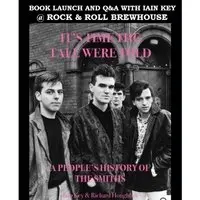 It's Time the Tale Were Told: A People's History of the Smiths