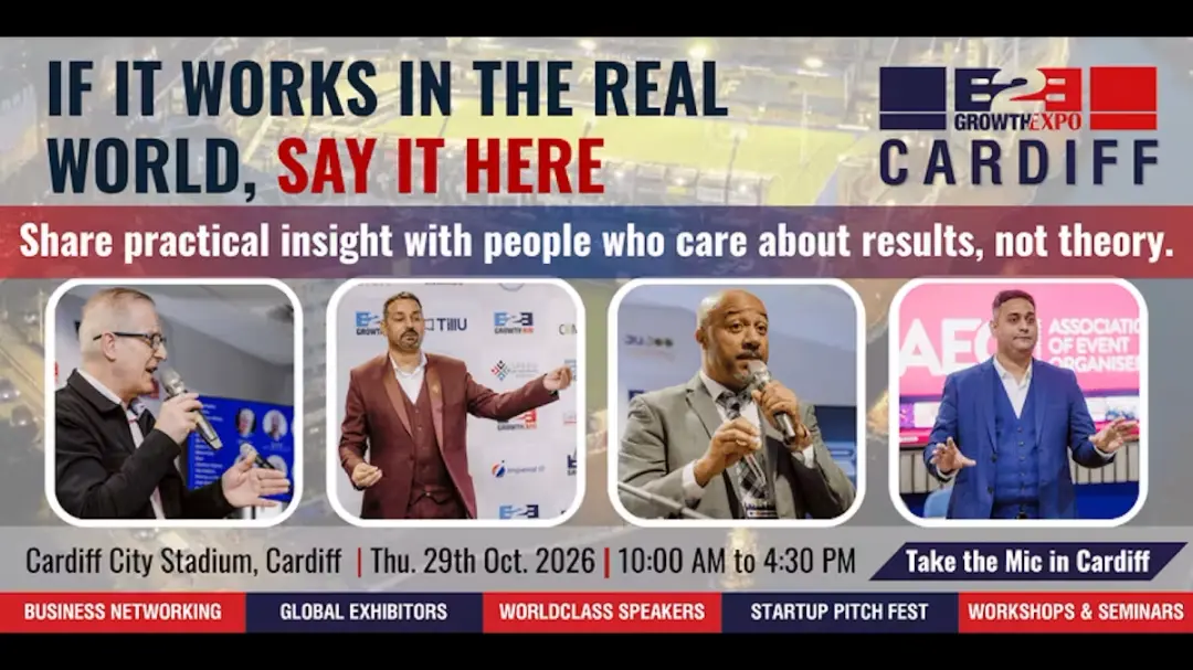 Cardiff B2B Growth Expo 2026| Become a Speaker At Premier B2B Show