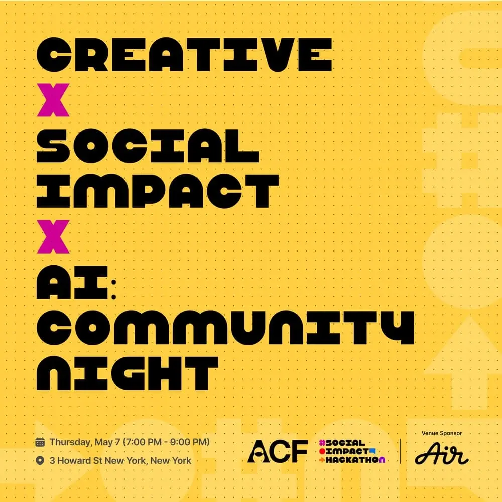 Creative x Social Impact x AI: Community Night