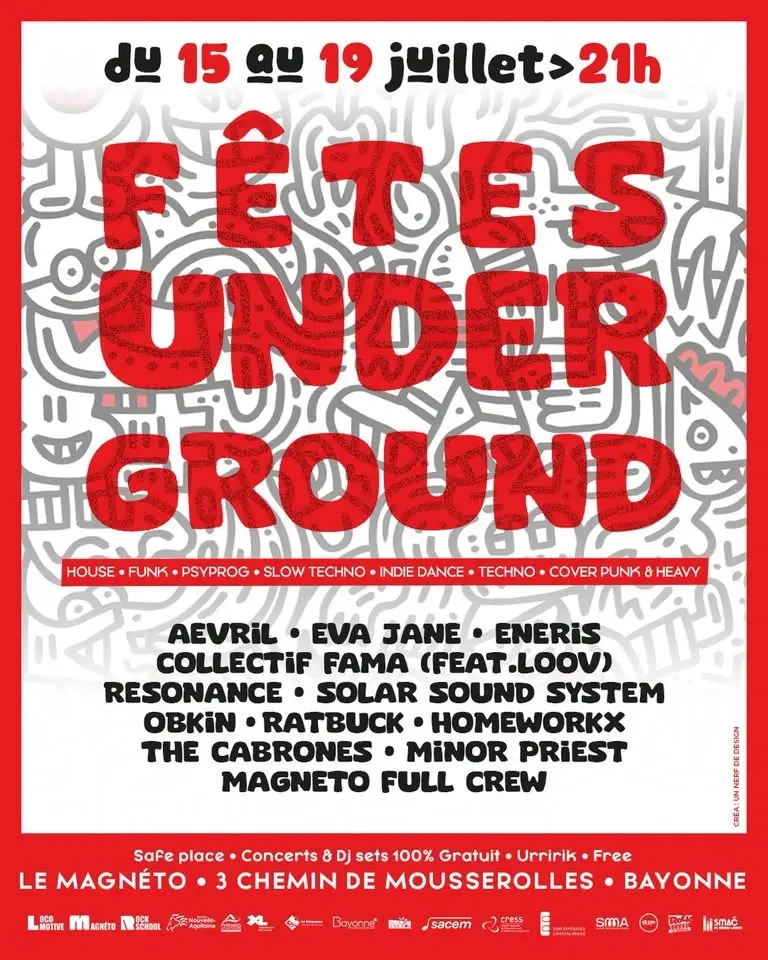 Fêtes Underground • Bayonne • Le Magnéto