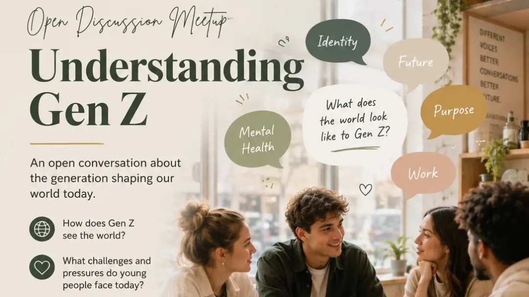 Open Discussion Meetup: Understanding Gen Z
