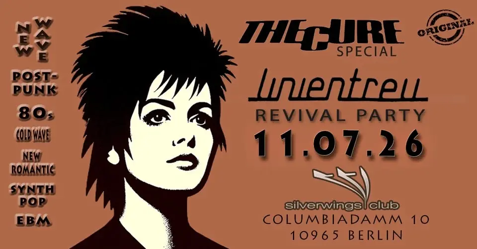 ✪ Linientreu Revival & The Cure Aftershow Special ✪ 11.07.26 ✪