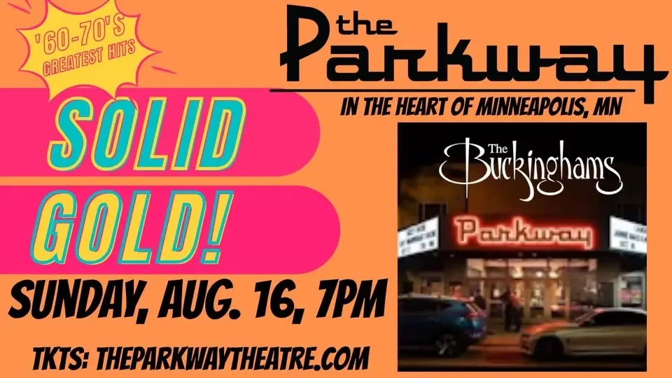 The Buckinghams at The Parkway Theatre