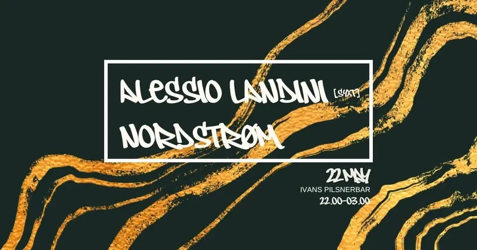 Alessio Landini [Syxt] & Nordstrøm @ Ivans Pilsnerbar