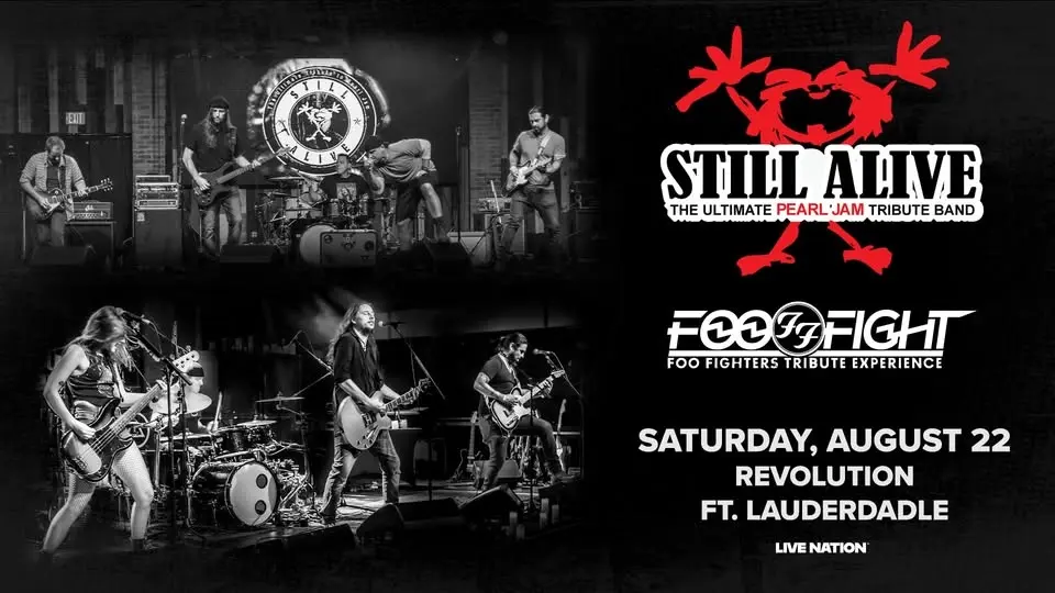 Still Alive -Pearl Jam Experience w/ Foo Fight-Foo Fighters Tribute