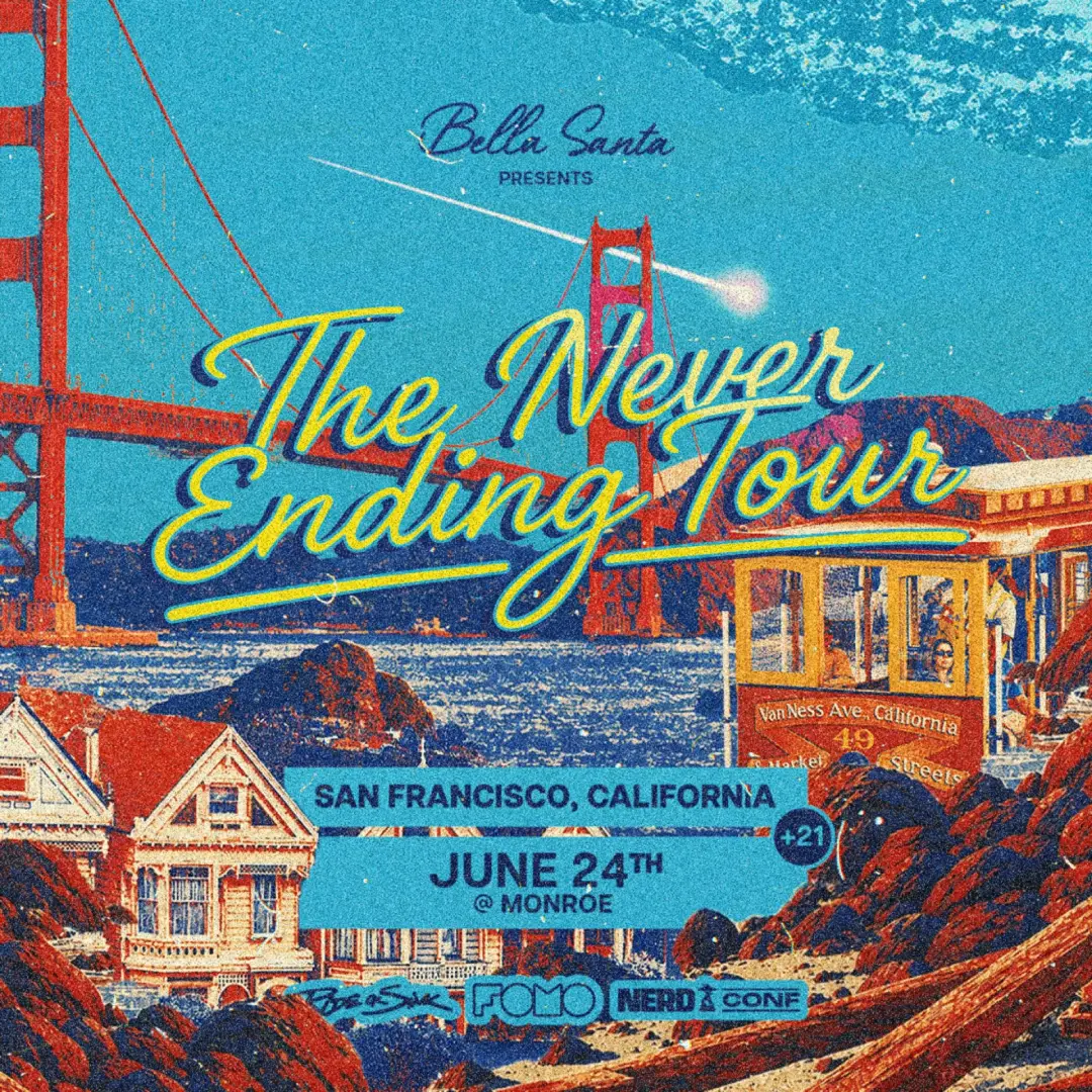 The Never Ending Tour - BELLA SANTA