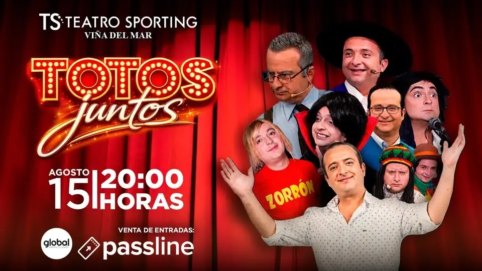 TOTOS JUNTOS, 15 de agosto, 20 horas, Teatro Sporting de Viña del Mar