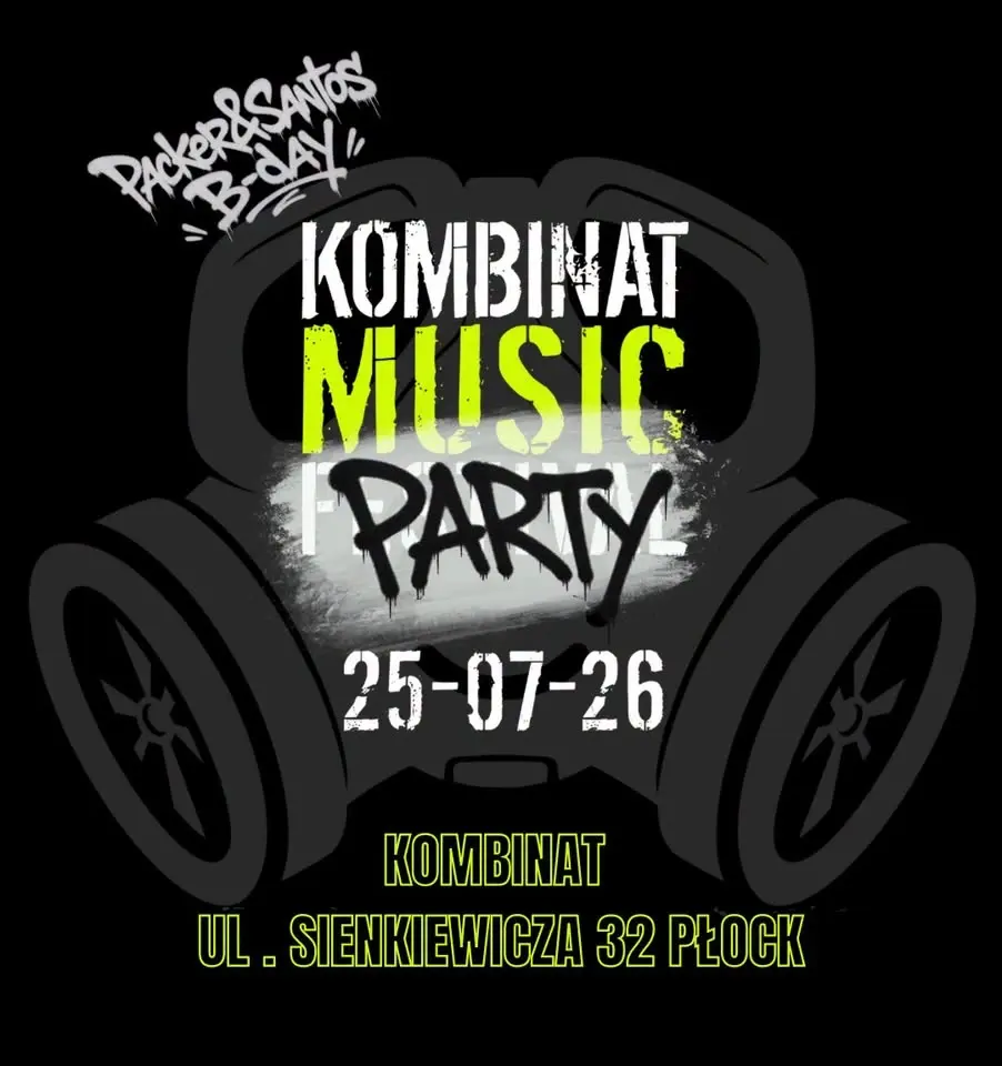 KOMBINAT MUSIC PARTY - Packer&Santos B-day - 25.07.2026