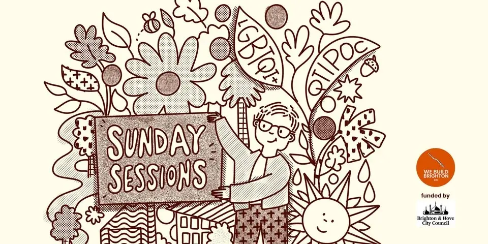 LGBTQI+/QTIPOC Sunday Sessions @We Build Brighton