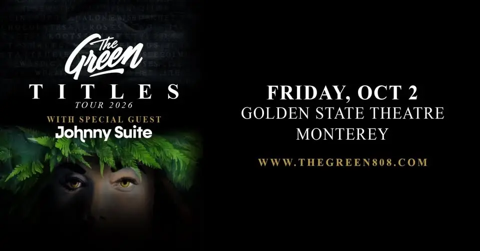 The Green: TITLES Tour 2026 Live at Golden State Theatre, Monterey