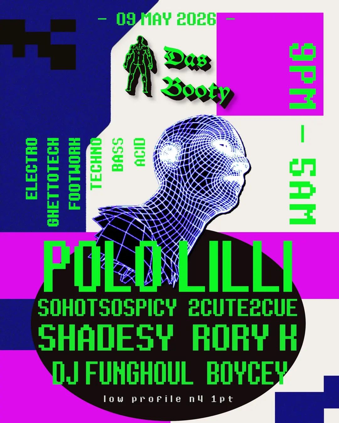 [CANCELLED] Das Booty: HI TECH LOW LIFE