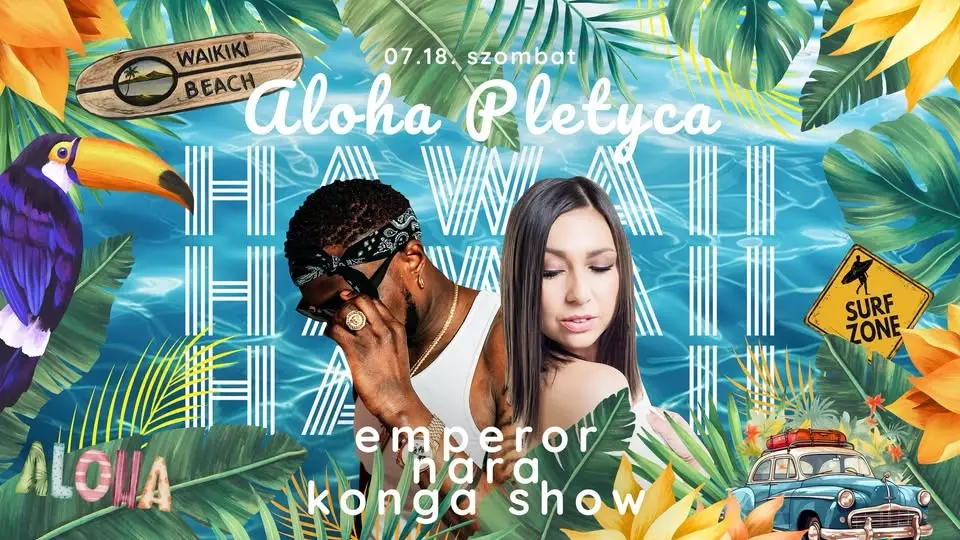 Aloha Pletyca 🌴 Hawaii Night [Emperor, Nara] 07.18.